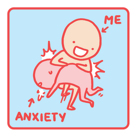 Anxiety vs. Me