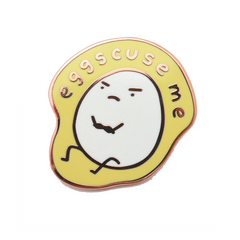 Eggscuse Me
